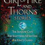 The Girl of Fire and Thorns Stories (Fire and Thorns 0.5-0.7)
