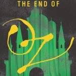 The End of Oz (Dorothy Must Die #4) (International Edition)
