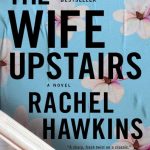 The Wife Upstairs: A Novel