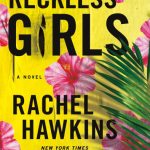 Reckless Girls: A Novel