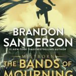 The Bands of Mourning: A Mistborn Novel (Mistborn Saga #6)