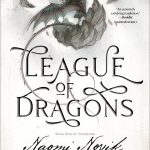 League of Dragons: Book Nine of Temeraire