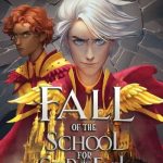 Fall of the School for Good and Evil (Rise: Volume Number 2)