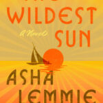 The Wildest Sun: A Novel (Export Edition)