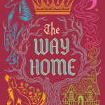 The Way Home: Two Novellas from the World of The Last Unicorn (The Last Unicorn #1.5 & 1.6)