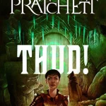 Thud!: A Discworld Novel (City Watch: Volume Number 7)