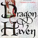 Dragon Haven: Volume Two of the Rain Wilds Chronicles