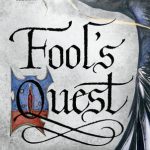 Fool's Quest: Book Two of The Fitz and The Fool Trilogy