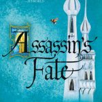 Assassin's Fate: Book Three of The Fitz and the Fool Trilogy