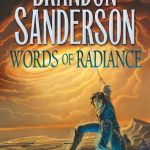 Words of Radiance: Book Two of the Stormlight Archive (The Stormlight Archive #2)