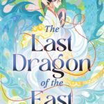 The Last Dragon of the East