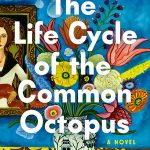The Life Cycle of the Common Octopus: A Novel (Export Edition)