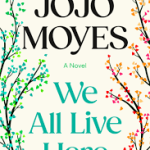 We All Live Here: A Novel (Export Edition)
