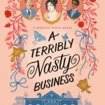 A Terribly Nasty Business: A Beatrice Steele Novel (Beatrice Steele #2)