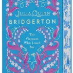 The Viscount Who Loved Me Deluxe Collector's Edition (Bridgertons #2)