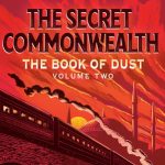 The Book of Dust: The Secret Commonwealth (Book of Dust, Volume 2)
