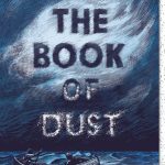 The Book of Dust: La Belle Sauvage (Book of Dust, Volume 1)