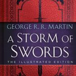 A Storm of Swords: The Illustrated Edition (A Song of Ice and Fire #3)
