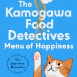 Menu of Happiness (Kamogawa Food Detectives #3)