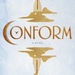 Conform: A Novel (Conform #1)