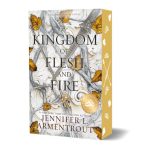 A Kingdom of Flesh and Fire Special Edition (Blood and Ash #2)