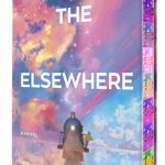 The Elsewhere Express: A Novel