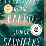 Lincoln in the Bardo: A Novel