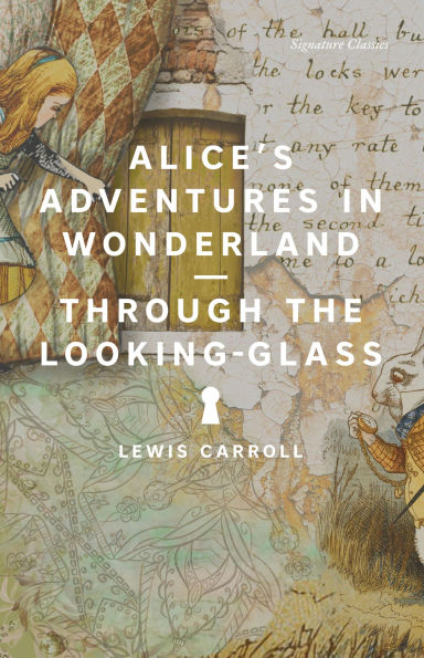 9781435171855_p0_v3_s600x595 Alice’s Adventures in Wonderland and Through the Looking-Glass (Signature Classics) - Image 1
