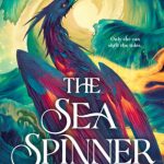 The Sea Spinner (Reign of Remnants #2)