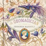 The Geomagician: A Novel (The Geomagician Duology #1)