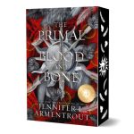 The Primal of Blood and Bone Special Edition: A Blood and Ash Novel (Blood and Ash #6)